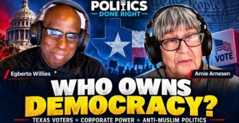Arnie Arnesen: Texas Voting Failures, Corporate Power, and Anti-Muslim Politics